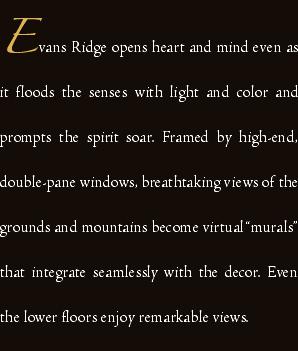 Evans Ridge opens heart and mind even as it floods the senses w